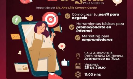 Impartirán taller de Marketing Digital para Mujeres en Atotonilco de Tula