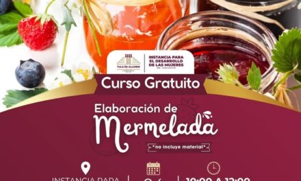 Impartirán curso gratuito para elaborar mermeladas en Tula de Allende