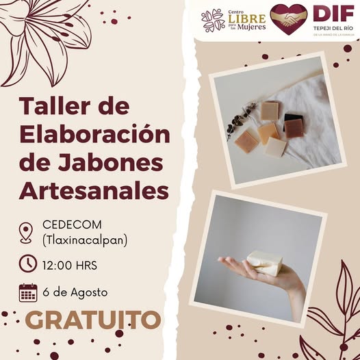 DIF #Tepeji te invita a participar en el Taller de Jabones Artesanales