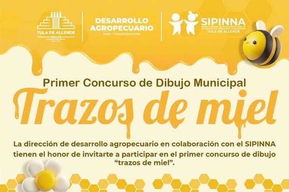 El Gobierno Municipal de #TulaDeAllende te invita a soltar tu imaginación en el concurso de dibujo «Trazos de Miel»