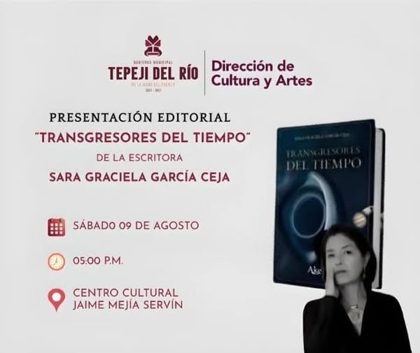 Presentarán el libro «Transgresores del tiempo» de la escritora Sara Graciela García Ceja.