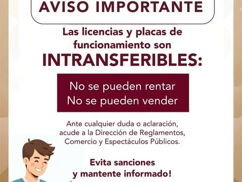Las licencias y placas de funcionamiento son INTRANSFERIBLES.