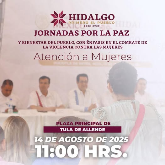 Las Jornadas por La Paz y Bienestar del Pueblo estarán en Tula de Allende