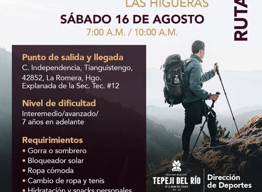 Participa en la Segunda Ruta de Senderismo: Las Higueras en Tepeji del Río