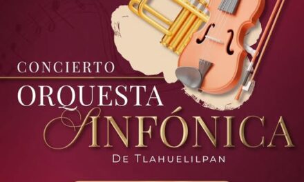 La 𝗢𝗿𝗾𝘂𝗲𝘀𝘁𝗮 𝗦𝗶𝗻𝗳𝗼́𝗻𝗶𝗰𝗮 𝗱𝗲 𝗧𝗹𝗮𝗵𝘂𝗲𝗹𝗶𝗹𝗽𝗮𝗻 se presentará en Atotonilco de Tula