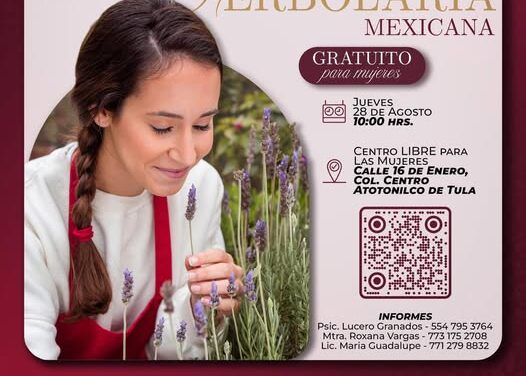 Impartirán taller de Herbolaria Mexicana en Atotonilco de Tula