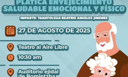 Impartirán plática “Envejecimiento saludable, emocional y físico” en Tula de Allende