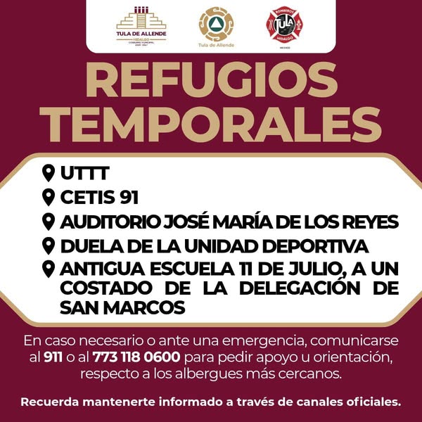 Refugios Temporales habilitados en Tula de Allende en caso de que la ciudadanía los requiera.