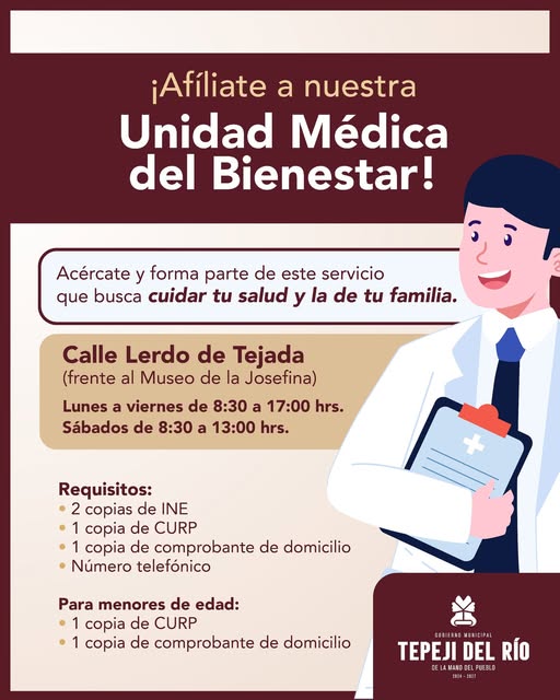 El Gobierno Municipal de Tepeji del Río te invita a afiliarte a la Unidad Médica del Bienestar.