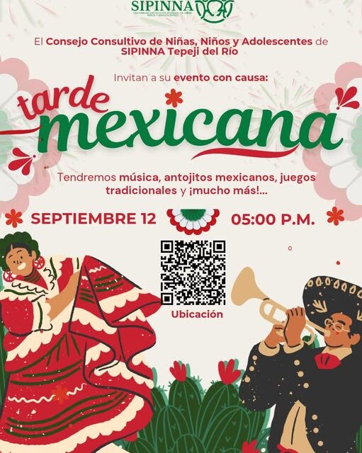 SIPINNA Tepeji del Río te invitan a disfrutar de una gran Tarde Mexicana
