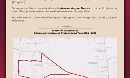 Cierre de vialidades en 𝐀𝐭𝐨𝐭𝐨𝐧𝐢𝐥𝐜𝐨 𝐝𝐞 𝐓𝐮𝐥𝐚 por Carrera ESAT 5KM