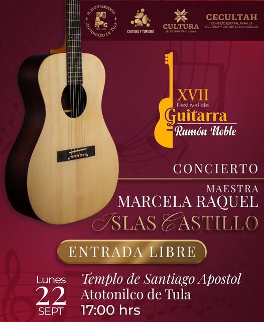 No te pierdas el XVII Festival de Guitarra «Ramón Roble» en Atotonilco de Tula