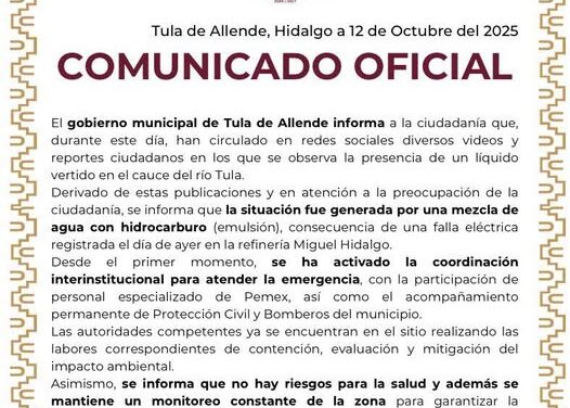 Comunicado Gobierno de Tula de Allende, respecto al líquido vertido en el Río Tula