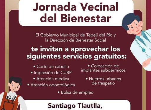 Habrá Jornada del Bienestar en Santiago Tlautla