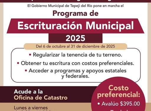 Impulsan Programa de Escrituración Municipal 2025 en Tepeji