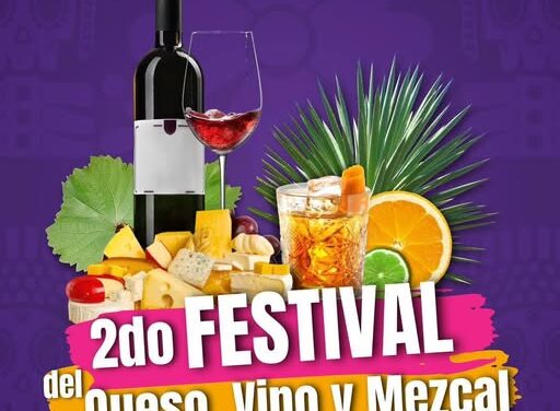 Recuerda que ya puedes deisfrutar del Segundo Festival del, queso, vino y mezcal en Tula de Allende