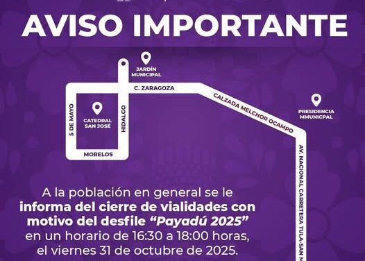 Anuncian cierre de vialidades en Tula de Allende