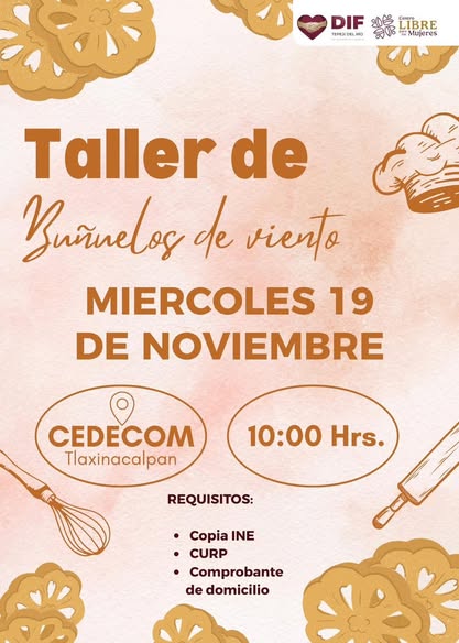 El DIF Municipal de #TepejiDelRío te invita al Taller de Buñuelos de Viento