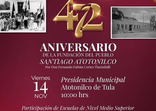Invitan a festejar el 472 Aniversario de la fundación del pueblo de Santiago Atotonilco