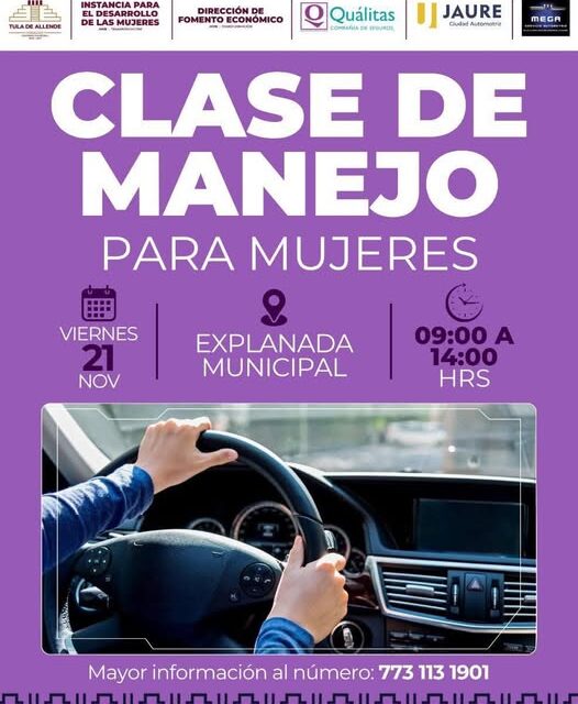 El gobierno municipal de Tula invita a todas las tulenses a participar en nuestra clase de manejo
