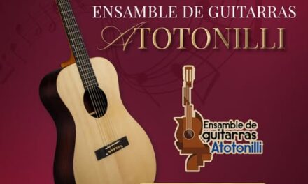 No te pierdas el Concierto del Enamble de Guitarras Atotonilli