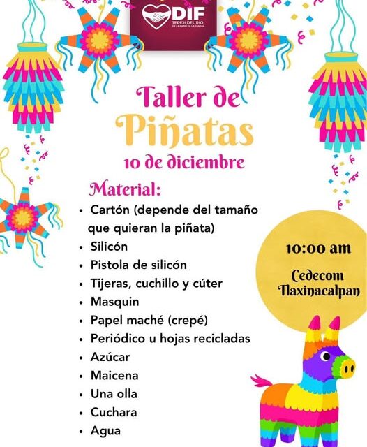 DIF Tepeji te invita a formar parte del Taller de Piñatas