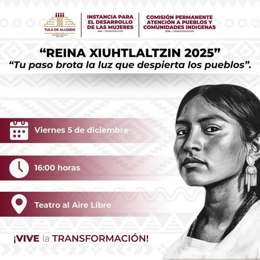 El gobierno municipal de Tula de Allende invita a la entrega del reconocimiento“Reina Xiuhtlaltzin 2025”
