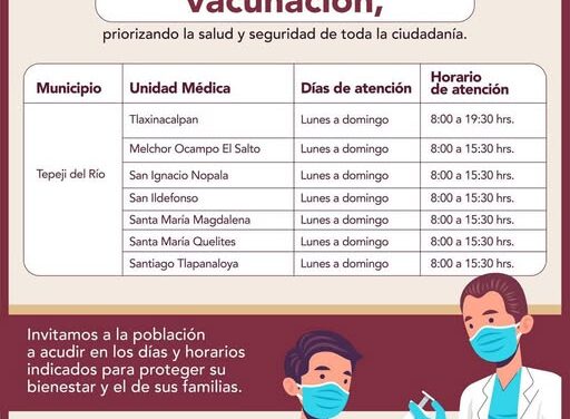 El Gobierno Municipal Tepeji del Río, informa los horarios establecidos de vacunación.