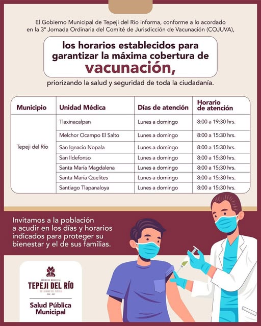 El Gobierno Municipal Tepeji del Río, informa los horarios establecidos de vacunación.