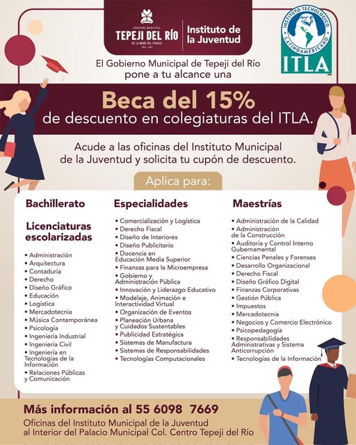 El Gobierno Municipal de Tepeji pone a tu alcance una Beca del 15% de descuento para tus colegiaturas del ITLA.