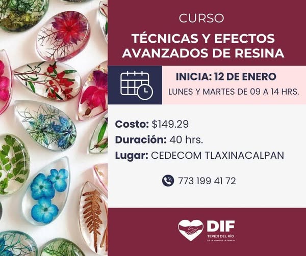 DIF Tepeji invita a participar en el curso de Técnicas y efectos avanzados de resina.