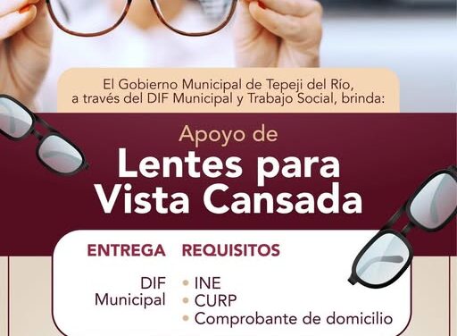 Si necesitas lentes de descanso acude al Sistema DIF Municipal de Tepeji del Río