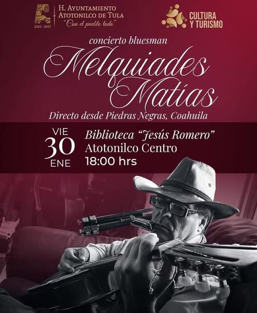 Bluesman Melquiades Matias se presentará en Atotonilco de Tula