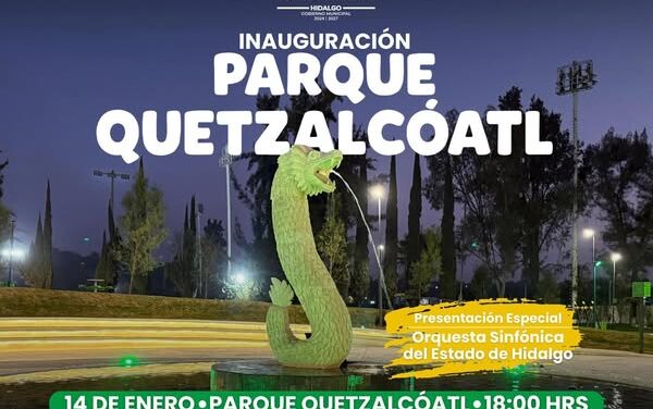 El gobierno municipal de Tula de Allende invita a la apertura del nuevo Parque Quetzalcóatl.