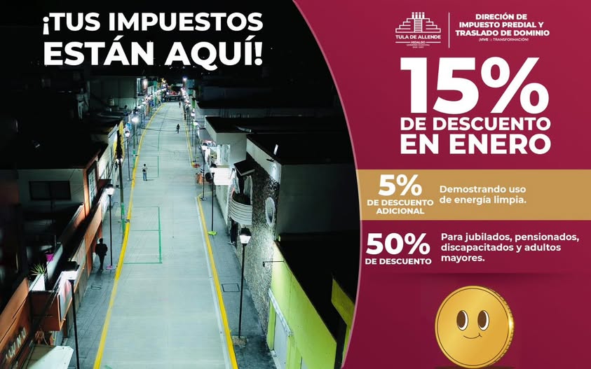 Aprovecha el 15 por ciento de descuento en el pago del Impuesto Predial durante el mes de enero en Tula