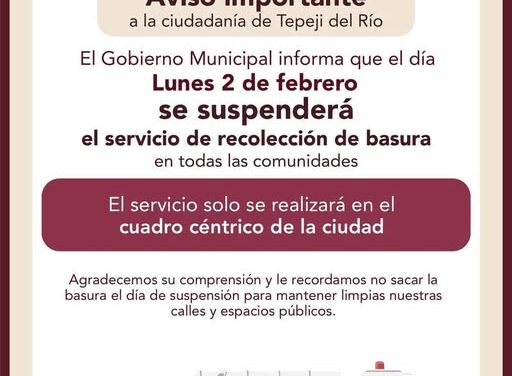 Suspenderán servicio de recolección de residuos solidos urbanos por día festivo en Tepeji