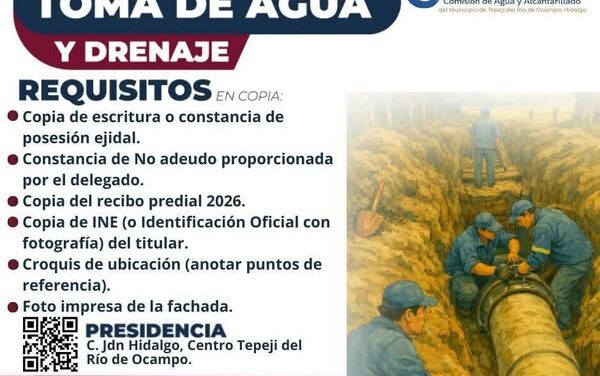 Conoce los requisitos para solicitar la conexión de toma de agua y drenaje en Tepeji del Río