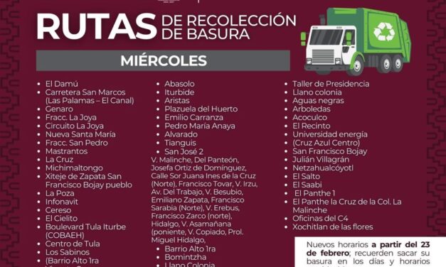 El gobierno municipal de Tula informa el nuevo calendario de rutas de recolección de residuos sólidos