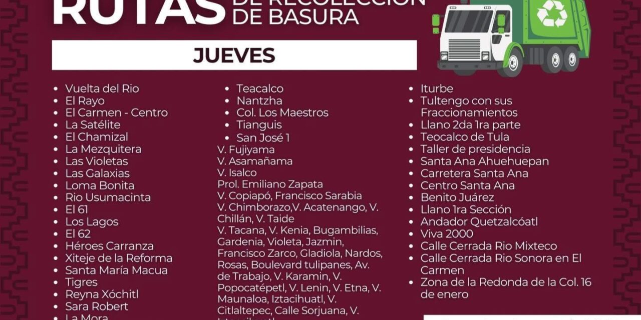 El gobierno municipal de Tula informa el nuevo calendario de rutas de recolección de residuos sólidos
