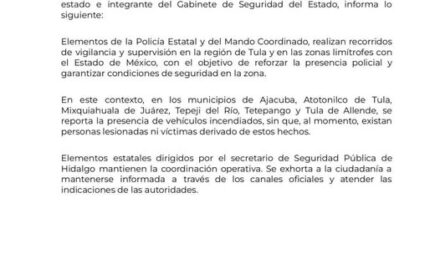 LA SSPH confirma la presencia de vehículos incendiados en Ajacuba, Atotonilco de Tula, Mixquiahuala de Juárez, Tepeji del Río, Tetepango y Tula de Allende.