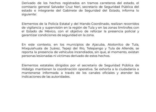 LA SSPH confirma la presencia de vehículos incendiados en Ajacuba, Atotonilco de Tula, Mixquiahuala de Juárez, Tepeji del Río, Tetepango y Tula de Allende.