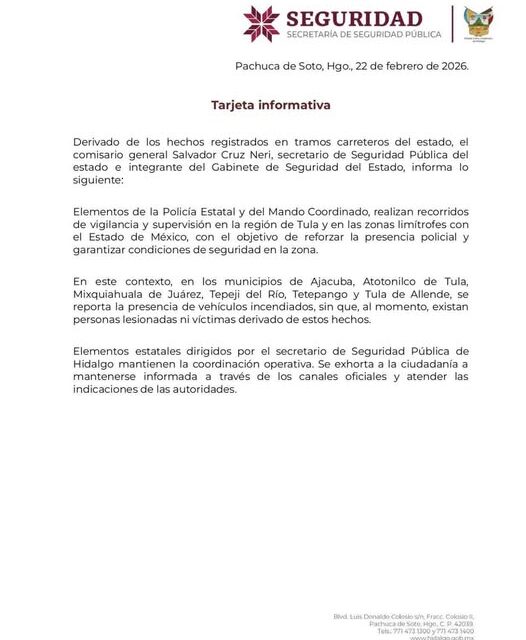 LA SSPH confirma la presencia de vehículos incendiados en Ajacuba, Atotonilco de Tula, Mixquiahuala de Juárez, Tepeji del Río, Tetepango y Tula de Allende.