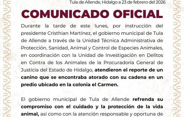 El gobierno municipal de Tula de Allende emite el siguiente comunicado