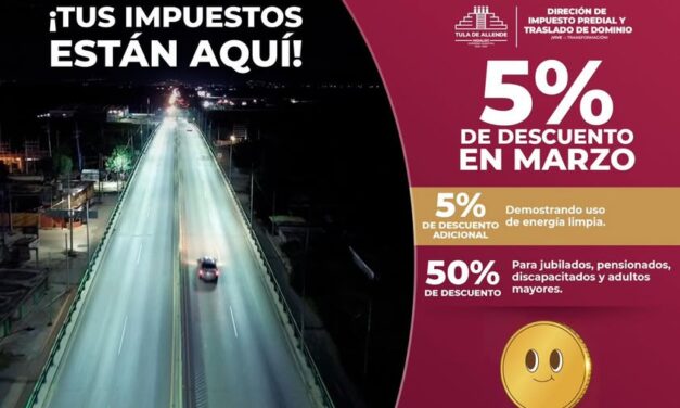 Durante el mes de marzo hay un 5% de descuento en el pago de impuesto predial en Tula de Allende