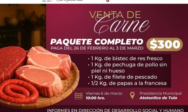 Aún estás a tiempo de inscribirte al porgrama de paquetes de carne a bajo costo en Atotonilco de Tula
