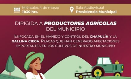 Impartirán capacitación técnoca sobre el manejo y control de plagas agrícolas en Atotonilco de Tula
