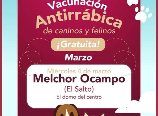 Mañana habrá Campaña de Vacunación Antirrábica en la comunidad de Melchor Ocampo, Tepeji del Río