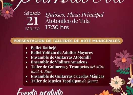 Gobierno de Atotonilco de Tula invita a la población a festejar juntos la llegada de la primavera