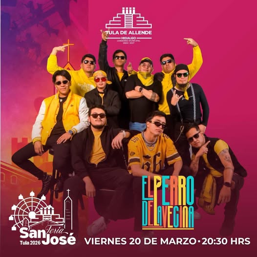 El Perro de la Vecina te hará bailar en la Feria de San José Tula 2026