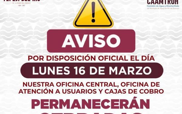 La Comisión de Agua y Alcantarillado de Tepeji del Río informa: